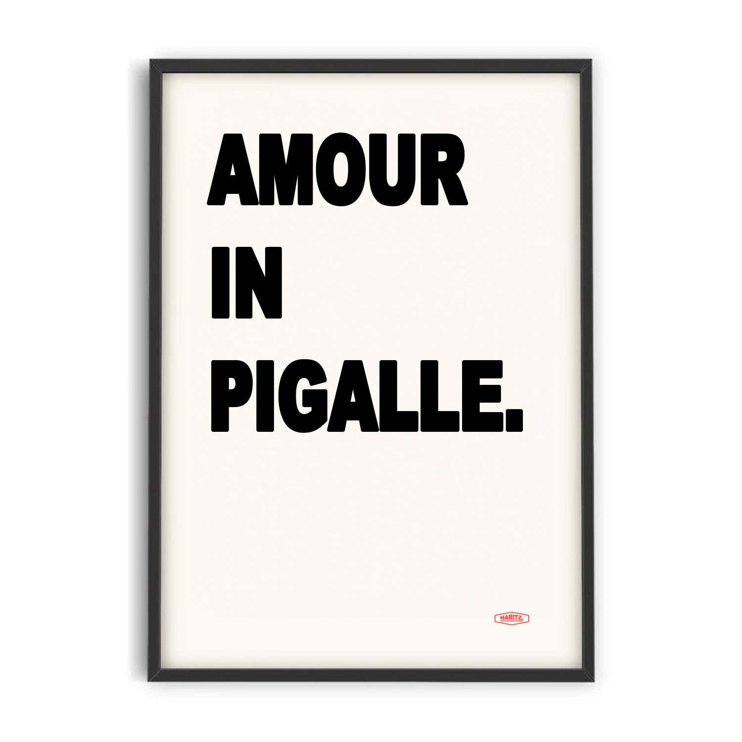 Affiche AMOUR IN PIGALLE - BLACK